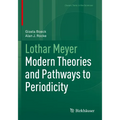Lothar Meyer: Modern Theories and Pathways to Periodicity - Paperback