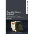 Television Drama in Israel: Identities in Post-TV Culture - Paperback