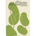 Que tan Grande es tu Esperanza - Paperback
