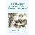A Treasury of Civil War Family Recipes: Special Avarasboro Limited Edition - Paperback