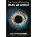 The Future of Schooling in a Genai World - Hardcover