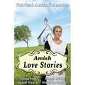 Fairfield Amish Romance: Amish Love Stories - Paperback