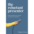 The Reluctant Presenter - Paperback