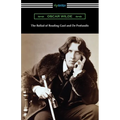 The Ballad of Reading Gaol and De Profundis - Paperback
