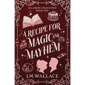 A Recipe for Magic and Mayhem - Paperback