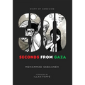 30 Seconds from Gaza: Diary of Genocide - Paperback