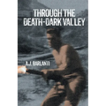 Through the Death-Dark Valley - Paperback