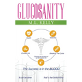 Glucosanity: The Success is in the Blood - Paperback
