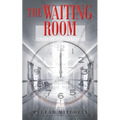 The Waiting Room: Trusting God's Process - Paperback