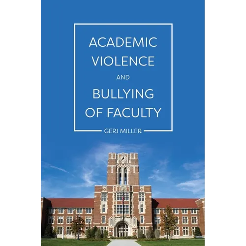 Academic Violence and Bullying of Faculty - Paperback
