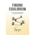 Finding Equilibrium: How to Lead Safely and Effectively in the Modern World of Work - Paperback