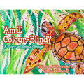Am I Colour-Blind?: A Story on Climate Change - Paperback