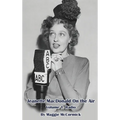 Jeanette MacDonald On the Air, Volume 1 (hardback): Radio - Hardcover