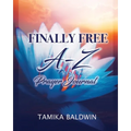 Finally Free A-Z Prayer Journal - Paperback
