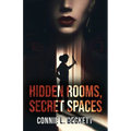 Hidden Rooms, Secret Spaces - Paperback