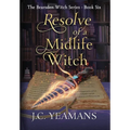 Resolve of a Midlife Witch - Hardcover