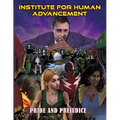 The Institute For Human Advancement: Pride & Prejudice - Paperback