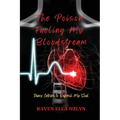 The Poison Fueling My Bloodstream: Diary Entries to Refresh My Soul - Paperback