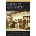 History of Oral History: Foundations and Methodology - Paperback