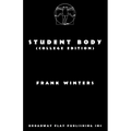 Student Body (College Edition) - Paperback