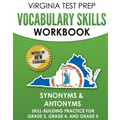 VIRGINIA TEST PREP Vocabulary Skills Workbook Synonyms & Antonyms: Skill-Building Practice for Grade 3, Grade 4, and Grade 5 - Paperback