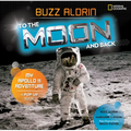 To the Moon and Back: My Apollo 11 Adventure - Hardcover