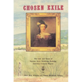 The Chosen Exile: The Life and Times of Septima Sexta Middleton Rutledge, American Cultural Pioneer - Paperback