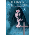The Rock and the River: Victory over Satan - Paperback