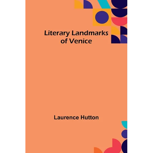 Literary Landmarks of Venice - Paperback