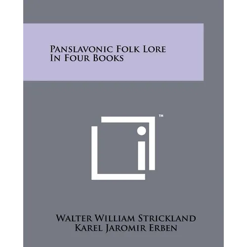 Panslavonic Folk Lore In Four Books - Paperback