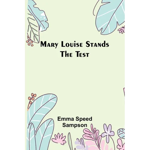 Mary Louise Stands the Test - Paperback