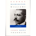 George Washington Williams: A Biography - Paperback