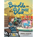 Brinelda and the Blue Pony - Paperback