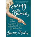 Raising the Barre - Paperback
