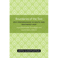 Boundaries of the Text: Epic Performances in South and Southeast Asia Volume 35 - Paperback