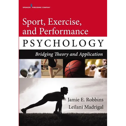 Sport, Exercise, and Performance Psychology: Bridging Theory and Application - Paperback