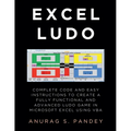 AI-powered Excel Ludo: Complete Code and Easy Instructions to Create a Fully Functional, Advanced and AI-powered Ludo Game in Microsoft Excel using VB - Paperback