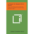 A Texan in Search of a Fight: Being the Diary and Letters of a Private Soldier in Hoods Texas Brigade (1901) - Hardcover