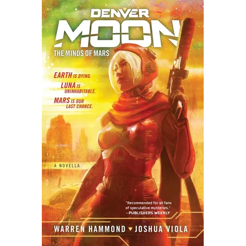 Denver Moon: The Minds of Mars (Book One) - Hardcover