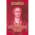 Life of Johann Wolfgang Goethe - Paperback