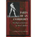 Parts of an Andrology: On Representations of Men's Bodies - Paperback