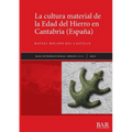 La cultura material de la Edad del Hierro en Cantabria (España) - Paperback