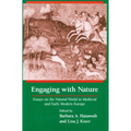 Engaging With Nature: Essays on the Natural World in Medieval and Early Modern Europe - Paperback