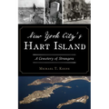 New York City's Hart Island: A Cemetery of Strangers - Paperback
