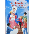 My Friends the Saints - Hardcover
