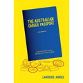The Australian Career Passport: Cross the Career Border with Your Core Skills for Work - Paperback