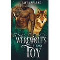 Werewolf's Toy: Fated Werewolf Shifter Dark Romance - Paperback