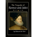 The Tragedie of Romeo and Juliet - Hardcover