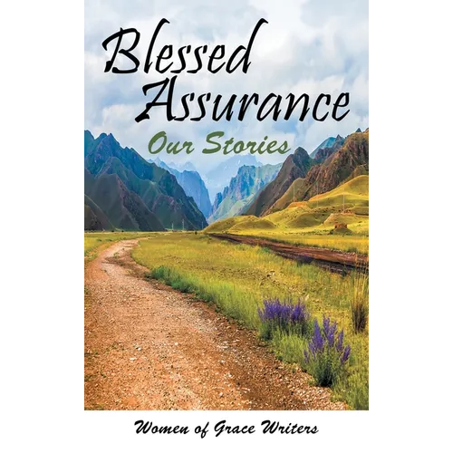 Blessed Assurance: Our Stories - Hardcover