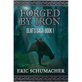 Forged By Iron: Olaf's Saga Book 1 - Paperback